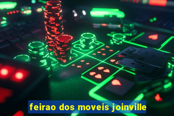 feirao dos moveis joinville